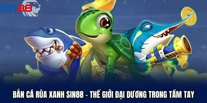 ban-ca-rua-xanh-sin88