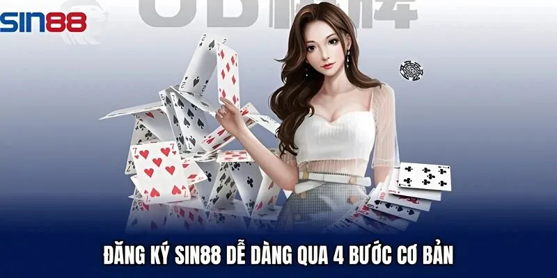 Đăng ký Sin88 dễ dàng qua 4 bước cơ bản