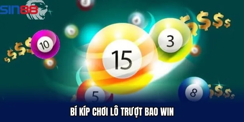 Kinh nghiệm chơi lô trượt nhanh thắng