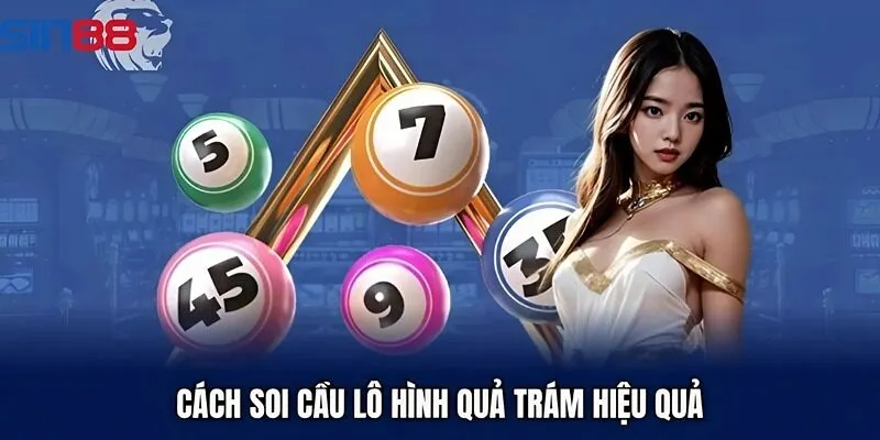 Cách soi cầu lô quả trám hiệu quả cao