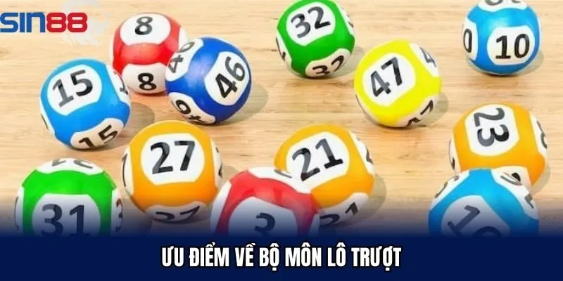 Ưu điểm vượt trội của lô trượt